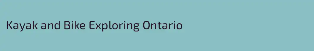 Kayak and Bike Exploring Ontario